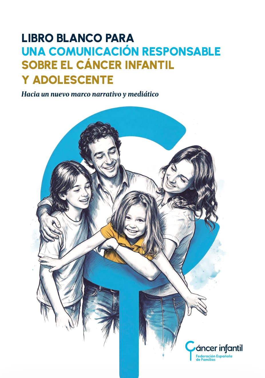 Libro Blanco para una comunicación responsable sobre el cáncer infantil y adolescente